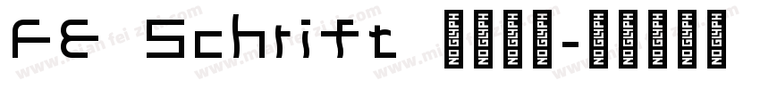 FE Schrift 字体下载字体转换